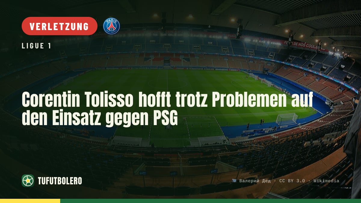 Corentin Tolisso hofft trotz Problemen auf den Einsatz gegen PSG