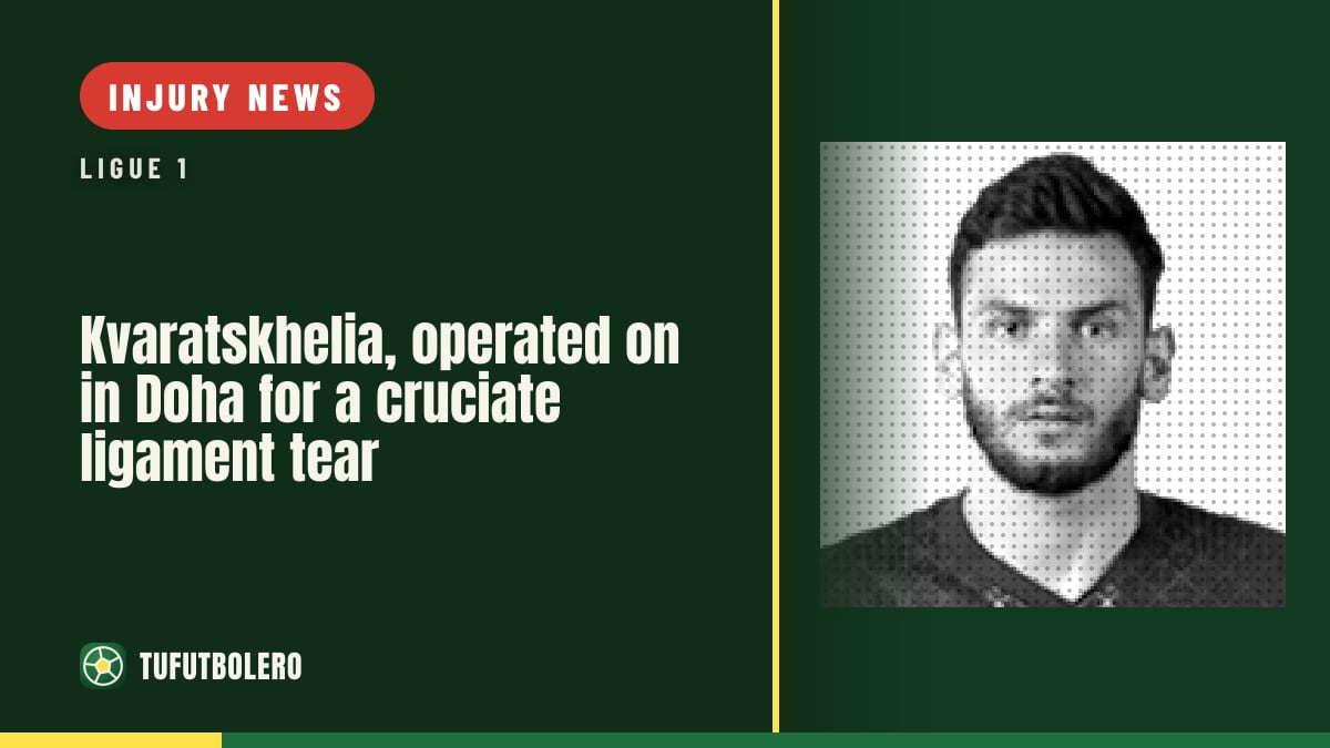 Kvaratskhelia, operated on in Doha for a cruciate ligament tear