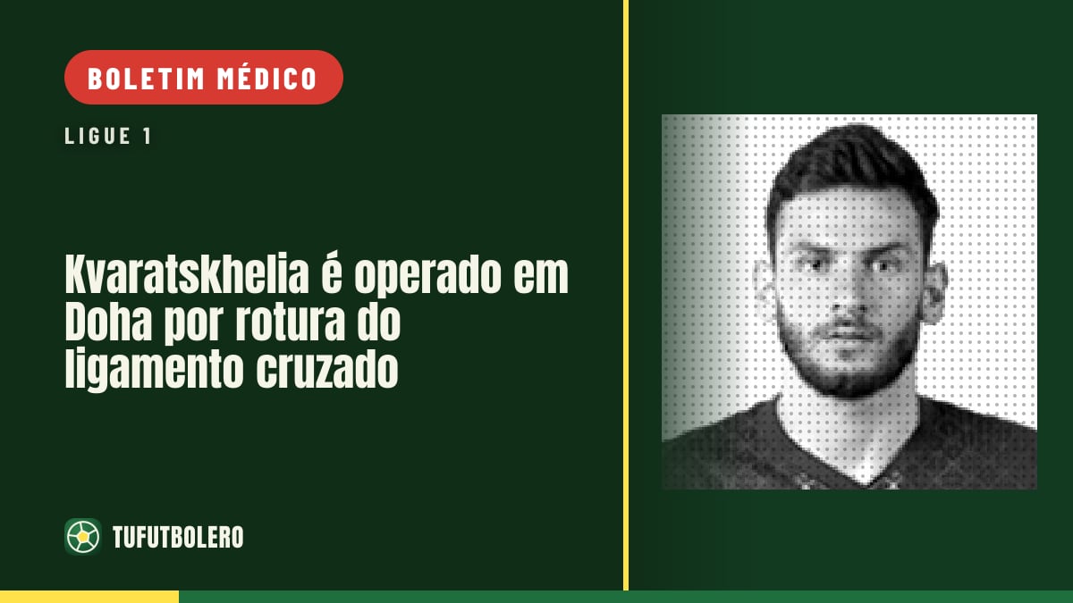 Kvaratskhelia é operado em Doha por rotura do ligamento cruzado